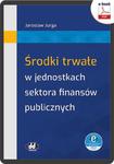 Środki trwałe w jednostkach sektora finansów publicznych (e-book z suplementem elektronicznym) eBJB1519e w sklepie internetowym Wieszcz.pl