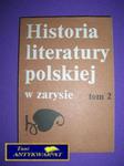 HISTORIA LITERATURY POLSKIEJ W ZARYSIE TOM2 w sklepie internetowym Wieszcz.pl