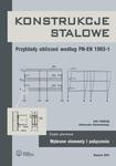 Konstrukcje stalowe. Przykłady obliczeń według PN-EN 1993-1. Część pierwsza. Wybrane elementy i połączenia w sklepie internetowym Wieszcz.pl