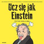 Ucz się jak Einstein. Jak zapamiętywać więcej, czytać szybciej i z łatwością zdobywać nowe umiejętności w sklepie internetowym Wieszcz.pl