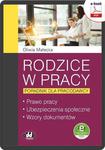 Rodzice w pracy – poradnik dla pracodawcy. Prawo pracy, ubezpieczenia społeczne, wzory dokumentów (e-book z suplementem elektronicznym) eBPP1517e w sklepie internetowym Wieszcz.pl