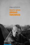 „Dyszel w głowie” Jerzego Turowicza. Wiara, idee i racje w świetle publicystyki z lat 1932–1939 w sklepie internetowym Wieszcz.pl