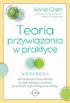 Teoria przywiązania w praktyce. Jak budować silne, zdrowe i trwałe relacje z osobami, na których najbardziej nam zależy (i tutaj dopisek na okładce WORKBOOK) w sklepie internetowym Wieszcz.pl