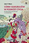 Córki samurajów w podróży życia Ze Wschodu na Zachód i z powrotem w sklepie internetowym Wieszcz.pl