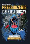 Przebudzenie dzikiej duszy. Packrafting i bikerafting w sklepie internetowym Wieszcz.pl