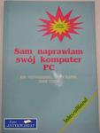 SAM NAPRAWIAM SWÓJ KOMPUTER PC w sklepie internetowym Wieszcz.pl