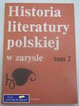 HISTORIA LITERATURY POLSKIEJ W ZARYSIE TOM 2 w sklepie internetowym Wieszcz.pl