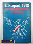 LISTOPAD 1918 WE WSPOMNIENIACH I RELACJACH w sklepie internetowym Wieszcz.pl