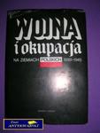 WOJNA I OKUPACJA NA ZIEMIACH POLSKICH 1939 - 1945 w sklepie internetowym Wieszcz.pl