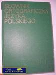 SŁOWNIK ORTOGRAFICZNY JĘZYKA POLSKIEGO w sklepie internetowym Wieszcz.pl