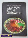 LEKSYKON SZTUKI KULINARNEJ- Maciej E. Halbański w sklepie internetowym Wieszcz.pl