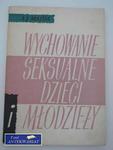 WYCHOWANIE SEKSUALNE DZIECI I MŁODZIEZY w sklepie internetowym Wieszcz.pl