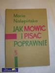 JAK MÓWIĆ I PISAĆ POPRAWNIE- MARIA NALEPIŃSKA w sklepie internetowym Wieszcz.pl