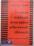 TWARDOŚĆ I STABILNOŚĆ PRZYRZĄDÓW PÓŁPRZEWODNIKOWYCH w sklepie internetowym Wieszcz.pl