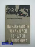 NA BARYKADACH W KANALACH I GRUZACH CZERNIAKOWA w sklepie internetowym Wieszcz.pl