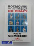 ROZMÓWKI POLSKO-NIEMIECKIE DLA WYJEŻDŻAJĄCYCH DO PRACY w sklepie internetowym Wieszcz.pl