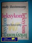 MAŁY ILUSTROWANY LEKSYKON TECHNICZNY - Praca Zbio. w sklepie internetowym Wieszcz.pl