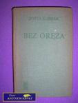 BEZ ORĘŻA TOM I-II - Zofia Kossak w sklepie internetowym Wieszcz.pl