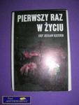 PIERWSZY RAZ W ŻYCIU - J. Z. Kędzierski w sklepie internetowym Wieszcz.pl