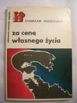 ZA CENĘ WŁASNEGO ŻYCIA-STANISŁAW GOSZCZURNY w sklepie internetowym Wieszcz.pl