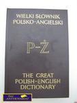 WIELKI SŁOWNIK POLSKO-ANGIELSKI P-Ż w sklepie internetowym Wieszcz.pl