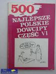 500 NAJLEPSZE POLSKIE DOWCIPY CZĘŚĆ VI w sklepie internetowym Wieszcz.pl