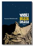 WIEKI BRĄZU I ŻELAZA TOM 1 MODZELEWSKI SZYMON NOWA w sklepie internetowym ksiazkitanie.pl