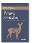 PRAWO ŁOWIECKIE Z KOMENTARZEM WOJCIECH RADECKI NOWA w sklepie internetowym ksiazkitanie.pl