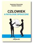 CZŁOWIEK A PATOLOGIE SPOŁECZNE CZESŁAW CEKIERA w sklepie internetowym ksiazkitanie.pl