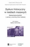 DYSKURS HISTORYCZNY W MEDIACH MASOWYCH NOWA w sklepie internetowym ksiazkitanie.pl