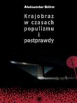 KRAJOBRAZ W CZASACH POPULIZMU I POSTPRAWDY BÖHM w sklepie internetowym ksiazkitanie.pl