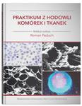 PRAKTIKUM Z HODOWLI KOMÓREK I TKANEK PADUCH NOWA w sklepie internetowym ksiazkitanie.pl