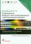 KWALIFIKACJA E13 PROJEKTOWANIE LOKALNYCH HALSKA w sklepie internetowym ksiazkitanie.pl