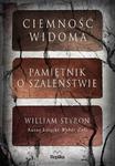 CIEMNOŚĆ WIDOMA PAMIĘTNIK O SZALEŃSTWIE STYRON w sklepie internetowym ksiazkitanie.pl