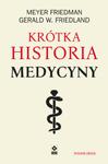 KRÓTKA HISTORIA MEDYCYNY FRIEDLAND NOWA w sklepie internetowym ksiazkitanie.pl