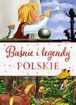 BAŚNIE I LEGENDY POLSKIE DOROTA SKWARK NOWA w sklepie internetowym ksiazkitanie.pl