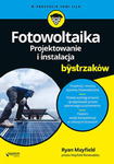 FOTOWOLTAIKA PROJEKTOWANIE I INSTALACJA RYAN MAYFIELD w sklepie internetowym ksiazkitanie.pl