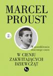 W CIENIU ZAKWITAJĄCYCH DZIEWCZĄT MARCEL PROUST w sklepie internetowym ksiazkitanie.pl