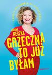 GRZECZNA TO JUŻ BYŁAM JOANNA KESZKA NOWA w sklepie internetowym ksiazkitanie.pl