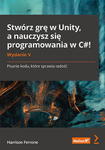 STWÓRZ GRĘ W UNITY HARRISON FERRONE NOWA w sklepie internetowym ksiazkitanie.pl