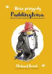 NOWE PRZYGODY PADDINGTONA MICHAEL BOND NOWA w sklepie internetowym ksiazkitanie.pl