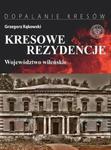 KRESOWE REZYDENCJE ZAMKI PAŁACE I DWORY RĄKOWSKI NOWA w sklepie internetowym ksiazkitanie.pl