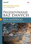 PROJEKTOWANIE BAZ DANYCH DLA KAŻDEGO HERNANDEZ NOWA w sklepie internetowym ksiazkitanie.pl