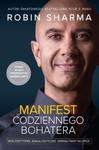 MANIFEST CODZIENNEGO BOHATERA ROBIN SHARMA NOWA w sklepie internetowym ksiazkitanie.pl