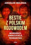 BESTIE Z POLSKIM RODOWODEM JAROSŁAW MOLENDA NOWA w sklepie internetowym ksiazkitanie.pl