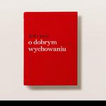 KILKA LEKCJI O DOBRYM WYCHOWANIU IRENA RADOMSKA NOWA w sklepie internetowym ksiazkitanie.pl