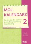 MÓJ KALENDARZ 2 KARTY PRACY DLA UCZNIÓW NOWE w sklepie internetowym ksiazkitanie.pl