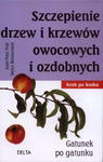 SZCZEPIENIE DRZEW I KRZEWÓW OWOCOWYCH I OZDOBNYCH w sklepie internetowym ksiazkitanie.pl