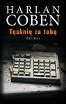 TĘSKNIĘ ZA TOBĄ HARLAN COBEN NOWA w sklepie internetowym ksiazkitanie.pl