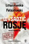 WYSADZIĆ ROSJĘ KULISY INTRYG FSB LITWINIENKO NOWA w sklepie internetowym ksiazkitanie.pl